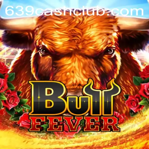 BullFever: An Exciting Adventure into the World of 639.CASH