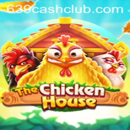 TheChickenHouse and 639.CASH: A Captivating Gaming Experience