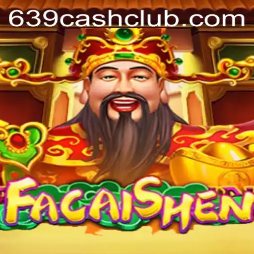 Unveiling the Excitement of FaCaiShen: A Comprehensive Guide to 639.CASH