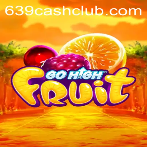 Experience the Exciting World of GoHighFruit with 639.CASH