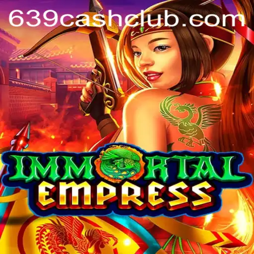 Unveiling the Mysteries of ImmortalEmpress: A Journey into Strategy and Power