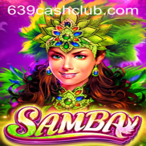 Experience the Excitement of Samba: The Ultimate Cash Game Extravaganza